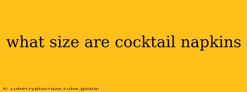 what size are cocktail napkins