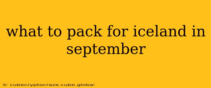 what to pack for iceland in september