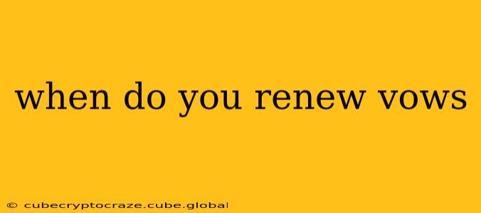 when do you renew vows