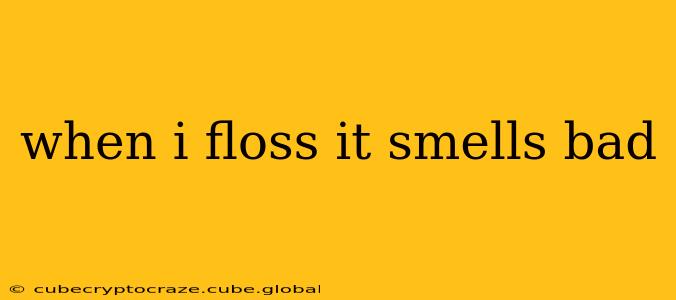 when i floss it smells bad