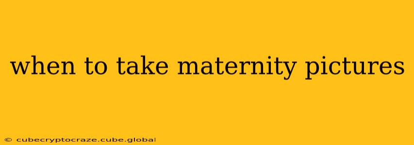when to take maternity pictures