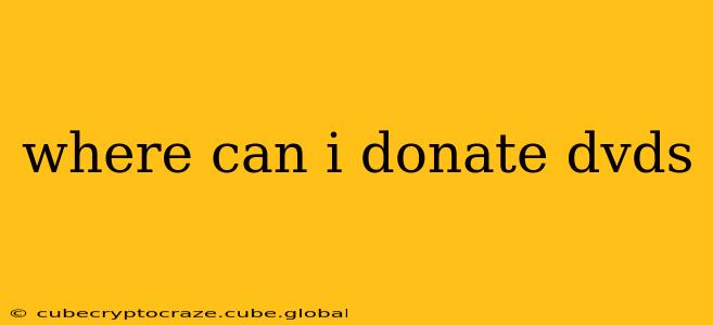 where can i donate dvds
