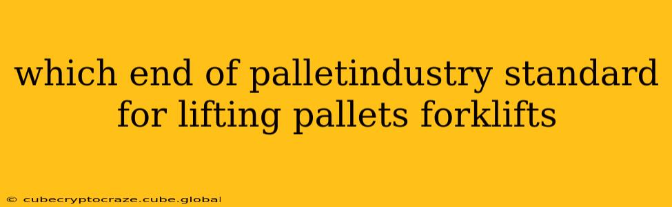 which end of palletindustry standard for lifting pallets forklifts