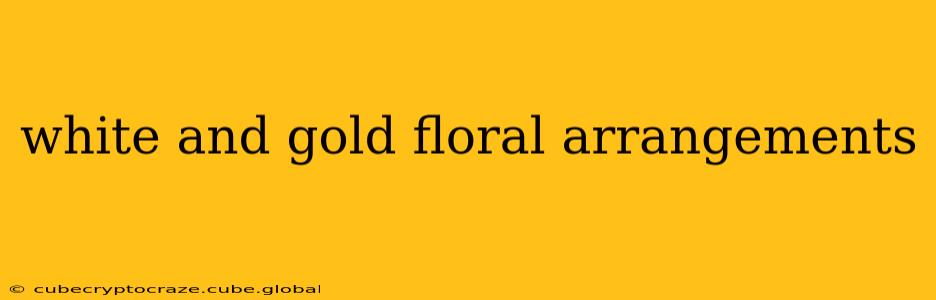 white and gold floral arrangements