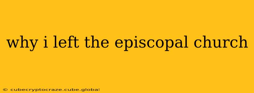 why i left the episcopal church