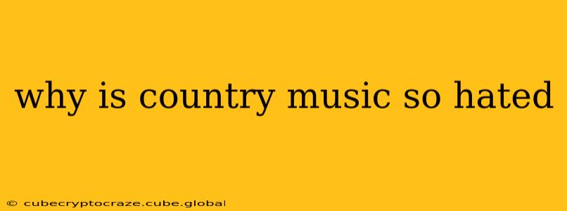 why is country music so hated
