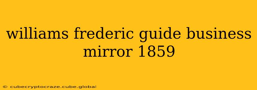 williams frederic guide business mirror 1859