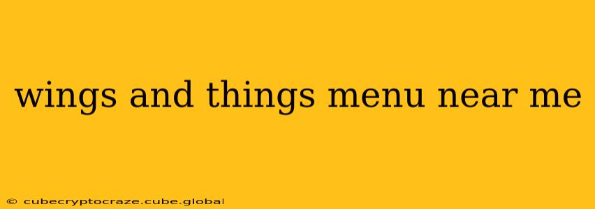 wings and things menu near me