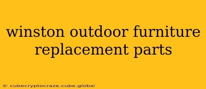 winston outdoor furniture replacement parts