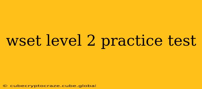 wset level 2 practice test