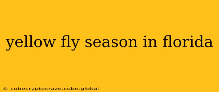 yellow fly season in florida