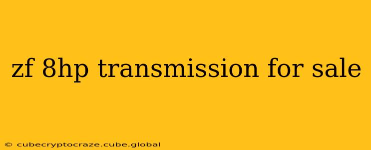 zf 8hp transmission for sale