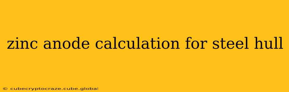 zinc anode calculation for steel hull